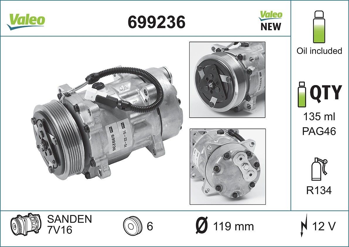 SD7V16 VALEO NEW ORIGINAL PART SD7V16, 12V, PAG 46, R 134a, with PAG compressor oil Belt Pulley Ø: 119mm, Number of grooves: 6 AC compressor 699236 buy