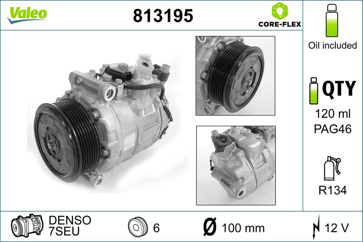 VALEO Kompressor, Klimaanlage 813195 7SEU, 12V, PAG 46, R 134a, mit PAG-Kompressoröl, NEW ORIGINAL PART Riemenscheiben-Ø: 100mm, Anzahl der Rillen: 6