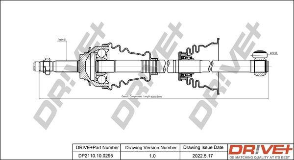 Dr!ve+ 690mm Length: 690mm, External Toothing wheel side: 21 Driveshaft DP2110.10.0295 buy