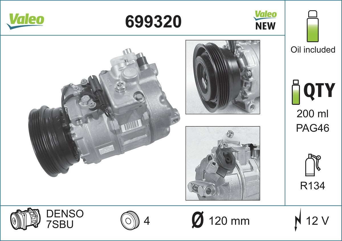VALEO 699320 Air conditioning compressor 7SBU16, 12V, PAG 46, R 134a, with PAG compressor oil, NEW ORIGINAL PART