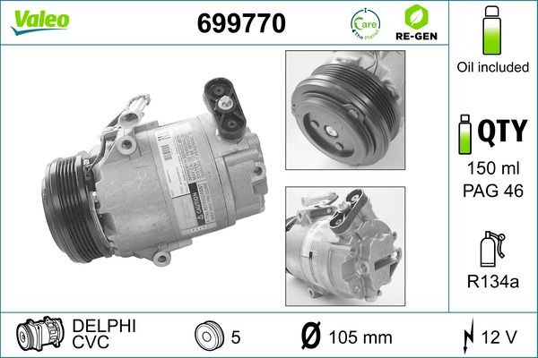 VALEO 699770 Air conditioning compressor CVC, 12V, PAG 46, R 134a, with PAG compressor oil, REMANUFACTURED