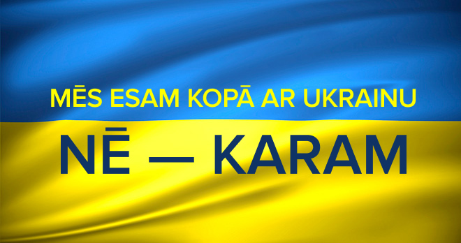 Mēs esam kopā ar Ukrainu! Stop karam!