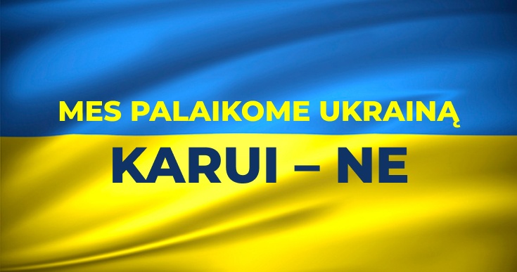 Mes palaikome Ukrainą! Karui – NE!