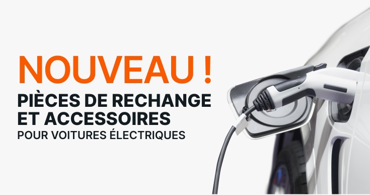 NOUVEAU ! PIÈCES DE RECHANGE ET ACCESSOIRES - POUR VOITURES ÉLECTRIQUES !