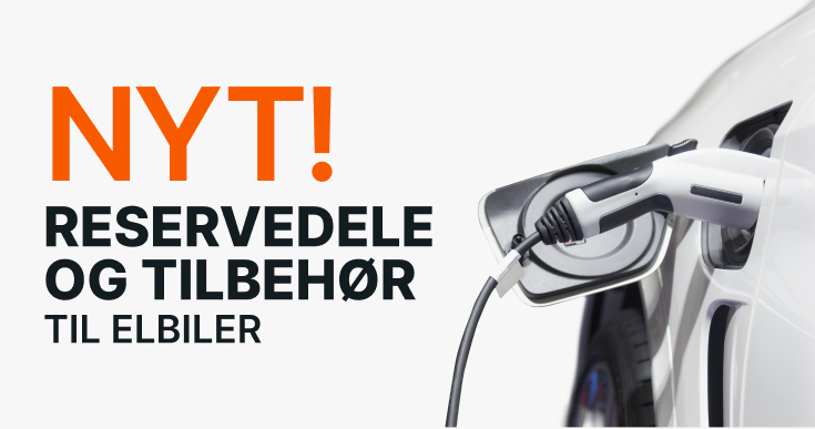NYT! RESERVEDELE OG TILBEHØR - TIL ELBILER!