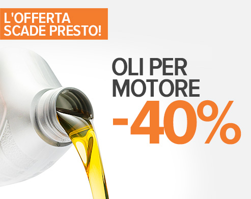 L'offerta scade presto: -40 % Olio Motore! Acquistare adesso!