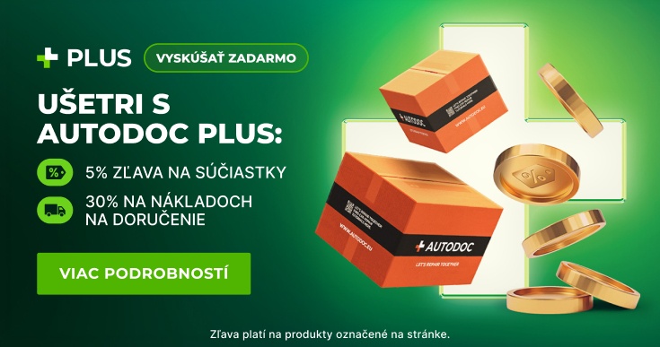 VYSKÚŠAŤ ZADARMO! UŠETRI ĎALŠÍCH 5% NA KAŽDEJ OBJEDNÁVKE S AUTODOC PLUS!